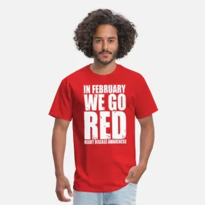 In February We Go Red Heart Disease Awareness T-Shirt