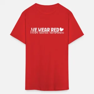 We Wear Red Heart Disease Awareness T-Shirt